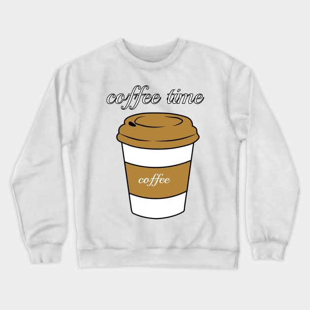 coffee time Crewneck Sweatshirt by saber fahid 